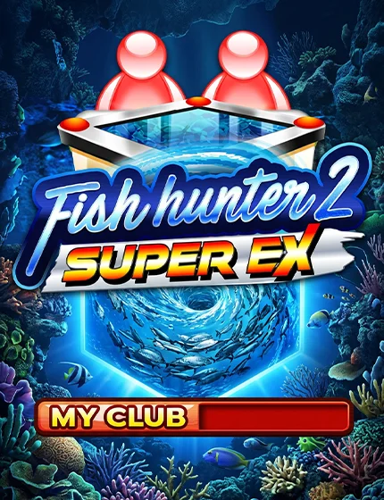Fish Hunter 2 EX - My Club Slotxo